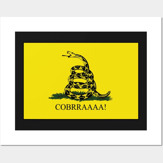 Gadsden - Cobbraaaa! Wall Art by Illustratorator